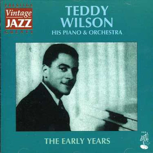 Teddy Wilson - The Early Years