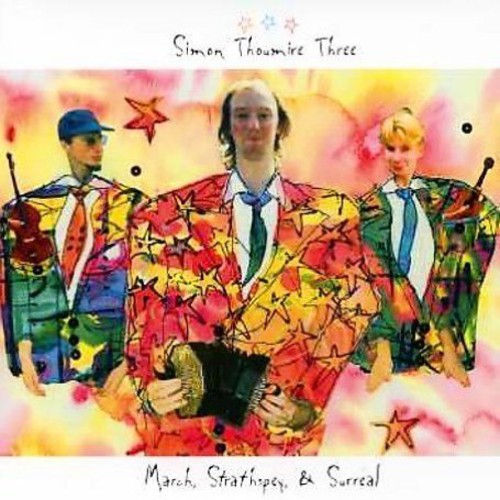 Simon Thoumire - March, Strathspey and Surreal