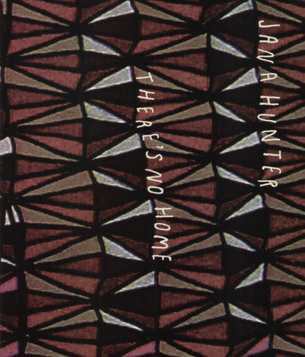 Jana Hunter - There's No Home