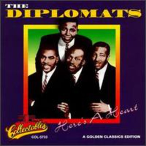 Diplomats - Here's a Heart: Golden Classics Edition