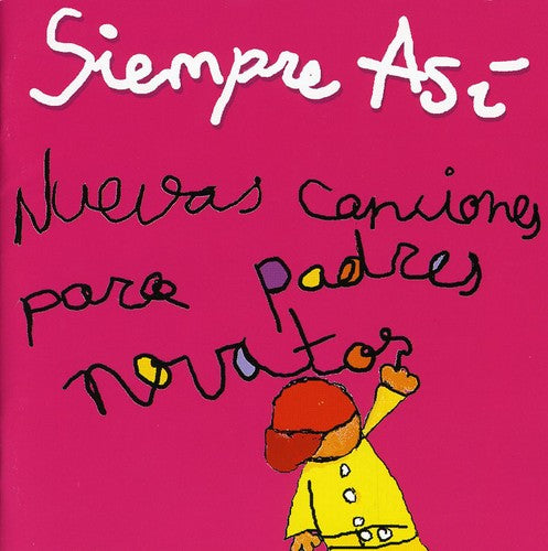 Siempre Asi - Nuevas Canciones Para Padres Novatos