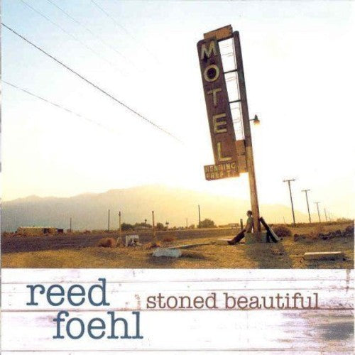 Reed Foehl - Stoned Beautiful