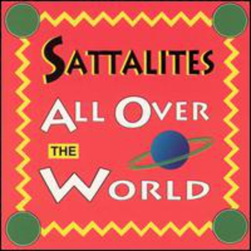 Sattalites - All Over The World