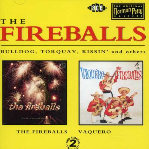 Fireballs - Fireballs & Vaquero