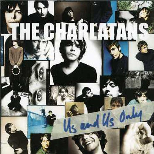 Charlatans - Us & Us Only