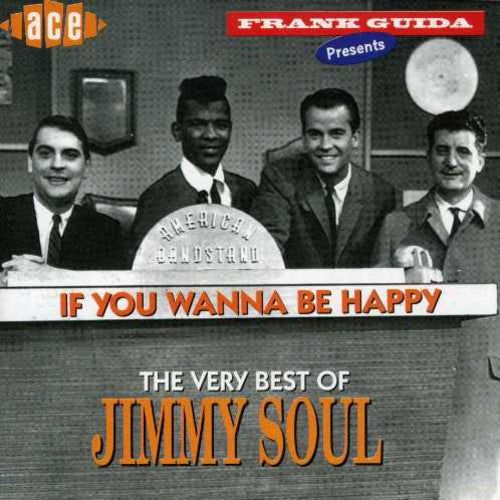 Jimmy Soul - If You Wanna Be Happy: Very Best of
