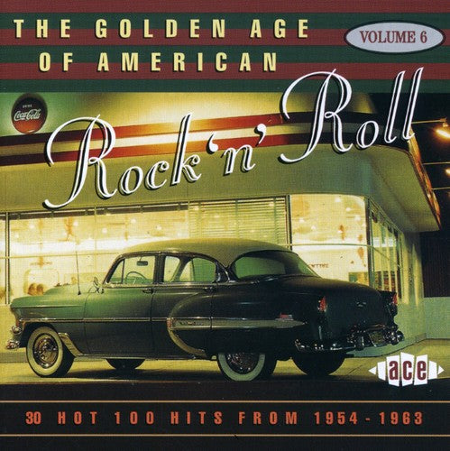 Various - Golden Age of American Rock N Roll 6 30 Hot 100 Hits From 1954-1963 / Various