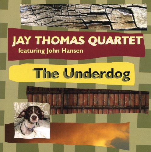 Jay Thomas Quartet - The Underdog