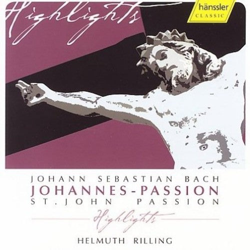 Bach/ Schade/ Goerne/ Banse/ Ingeborg/ Taylor - St John Passion (Highlights)