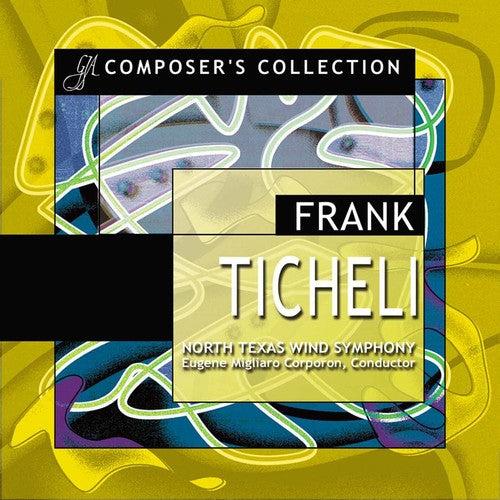 Ticheli/ North Texas Wind Symphony/ Corporon - Composer's Collection