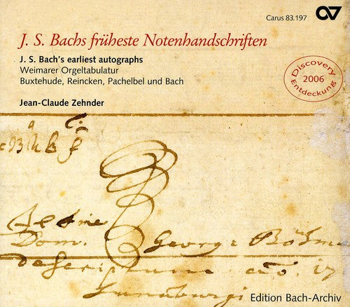 Buxtehude/ Bach/ Zehnder - J.S. Bach Earliest Autograph