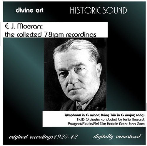 Moeran/ Pougnet/ Pini/ Halle Orch/ Heward - Collected 78 RPM Recordings