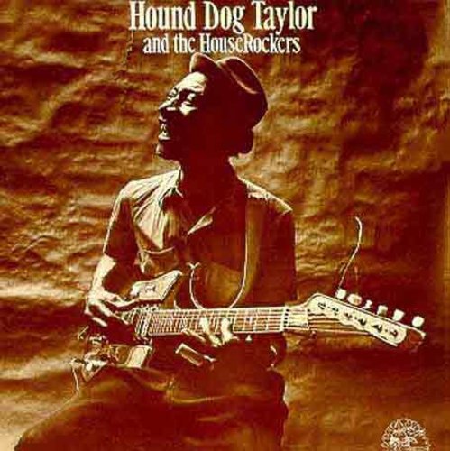 Hound Taylor Dog - & Houserockers