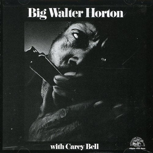 Big Horton Walter - With Carey Bell