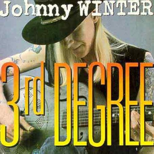 Johnny Winter - 3rd Degree