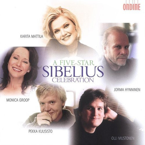 Sibelius/ Mattila/ Groop/ Hynninen/ Kuusisto - Five Star Sibelius Celebration