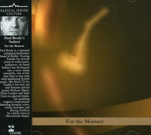 Paul Brody - For the Moment