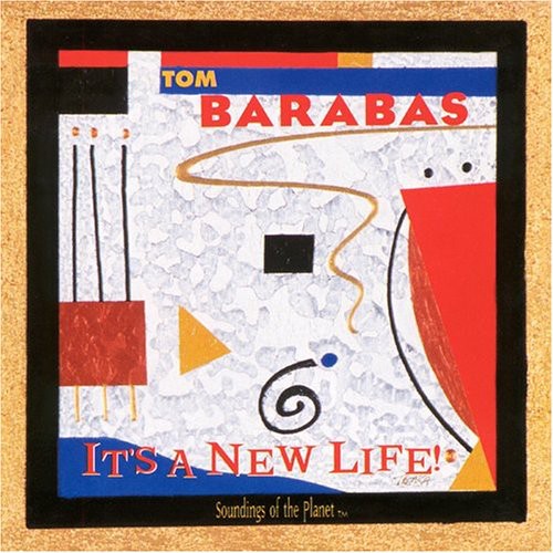 Tom Barabas - It's a New Life