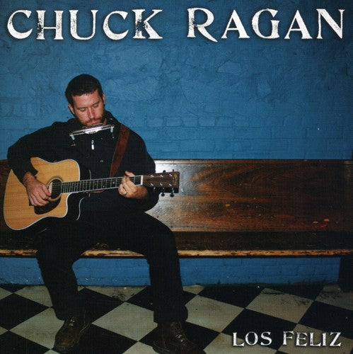 Chuck Ragan - Los Feliz