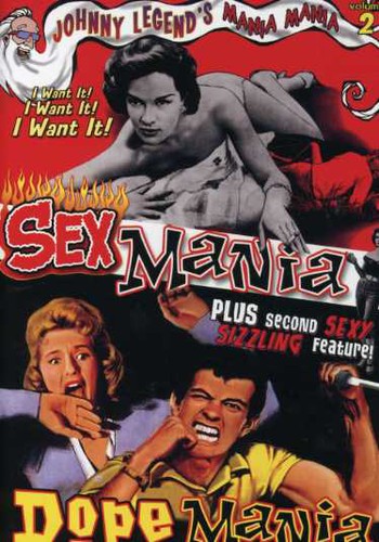 Mania! Mania!, Vol. 2: Dopemania/Sexmania