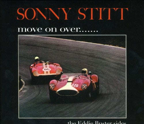 Sonny Stitt - Move on Over the Eddie Buster Sides