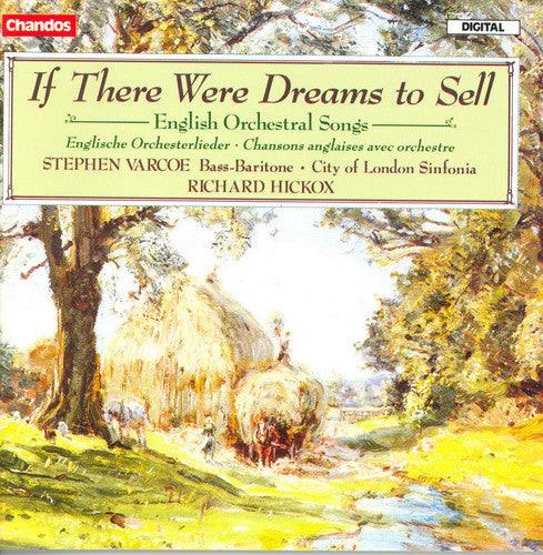 Richard Hickox - If There Were Dreams to Sell