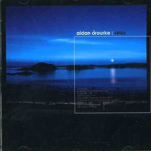 Aidan O'Rourke - Sirius
