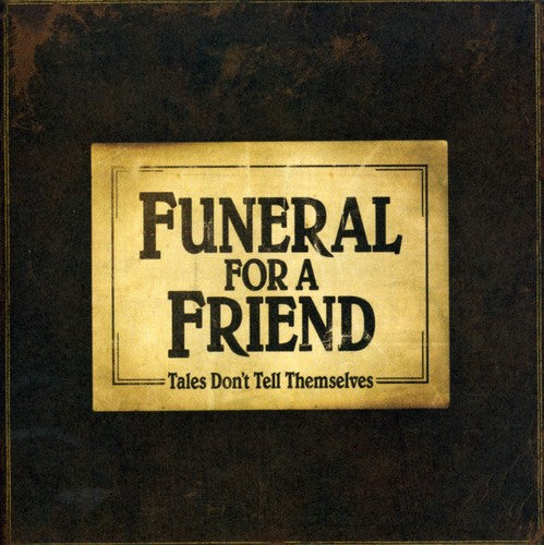 Funeral for a Friend - Tales Don't Tell Themselves