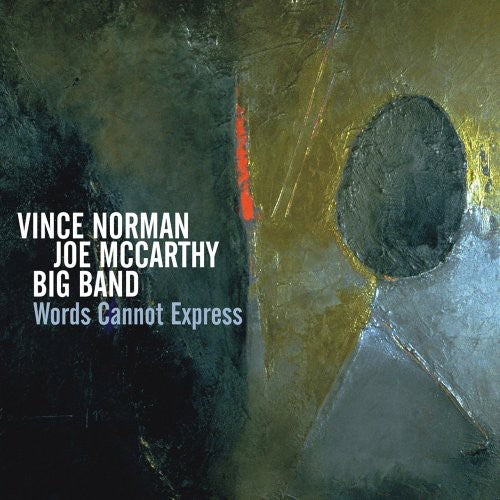 Vince Norman & Joe McCarthy Big Band - Words Cannot Express