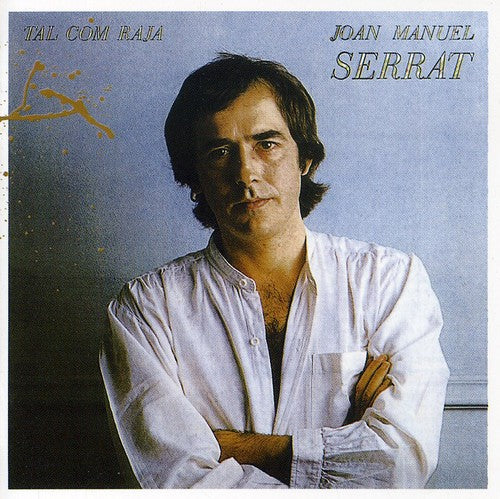 Joan Serrat Manuel - Tal Com Raja