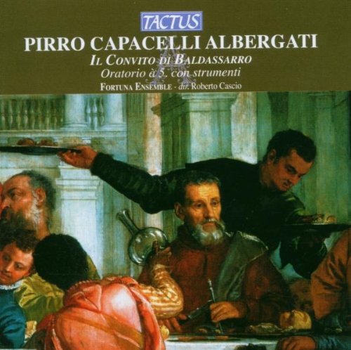 Albergati/ Fortuna Ensemble/ Cascio - Il Convito Di Baldassarro