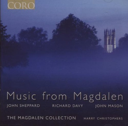 Sheppard/ Davy/ Magdalen Coll/ Chirstophers - Music from Magdalen