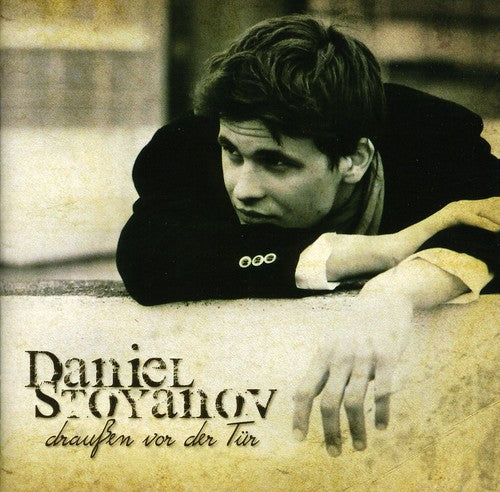 Daniel Stoyanov - Drauben Vor Der Tur