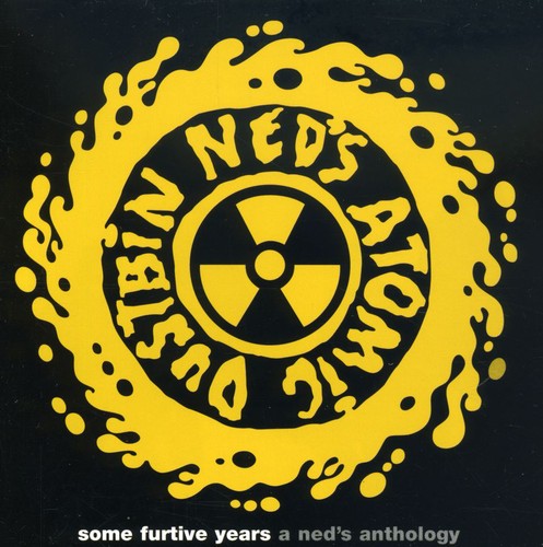 Ned's Atomic Dustbin - Ome Furtive Years (A Ned's Anthology)