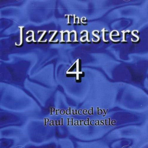 Paul Hardcastle - Jazzmasters, Vol. 4