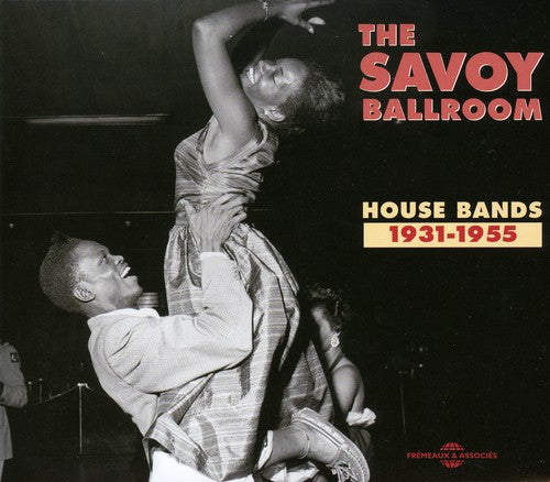Savoy Ballroom House Bands 1931-1955/ Various - Savoy Ballroom House Bands 1931-1955