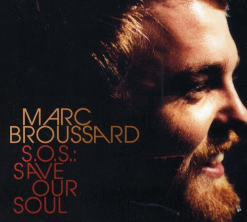 Marc Broussard - S.O.S.: Save Our Soul