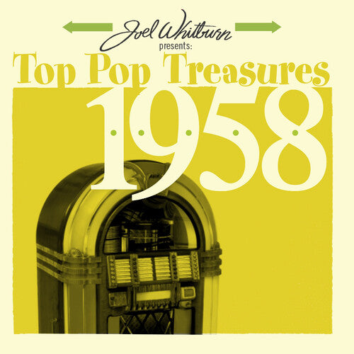 Joel Whitburn Presents: Top Pop Treasures 1958 - Joel Whitburn Presents: Top Pop Treasures 1958