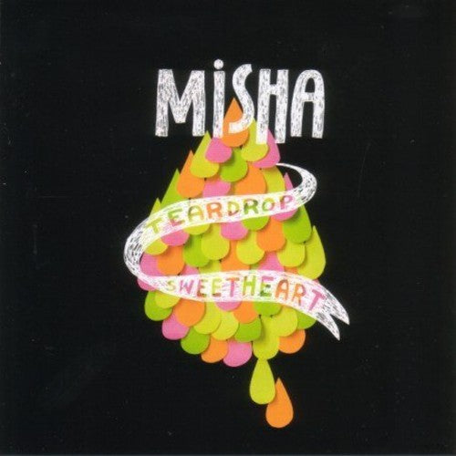 Misha - Teardrop Sweetheart