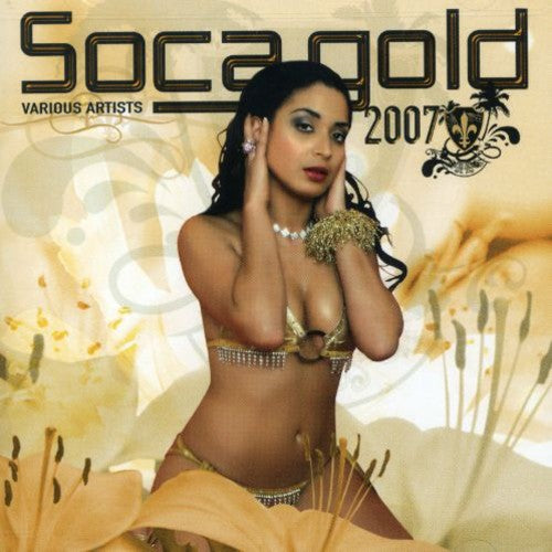 Soca Gold 2007/ Various - Soca Gold 2007