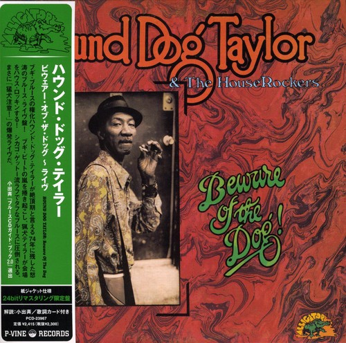 Hound Taylor Dog - Beware of the Dog