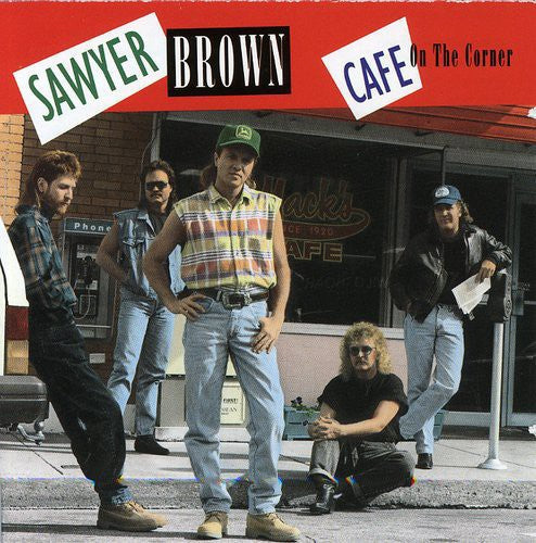 Sawyer Brown - Cafe on the Corner