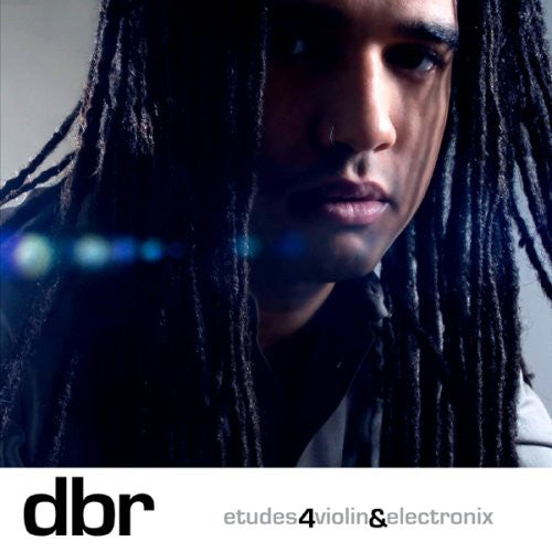 Daniel Bernard Roumain - Etudes4Violin&Electronix