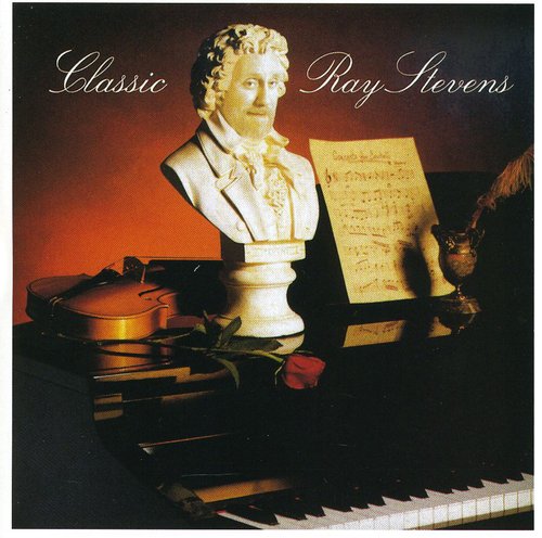 Ray Stevens - Classic (Not Greatest Hits)