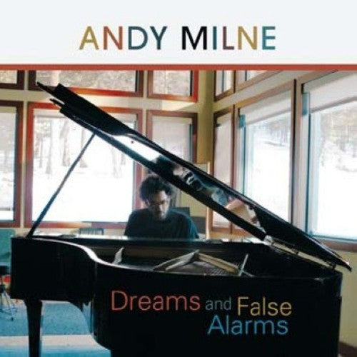 Andy Milne - Dreams and False Alarms