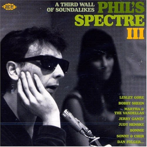 Phil's Spectre 3: Third Wall of Soundalikes/ Var - Phil's Spectre 3: Third Wall of Soundalikes / Various