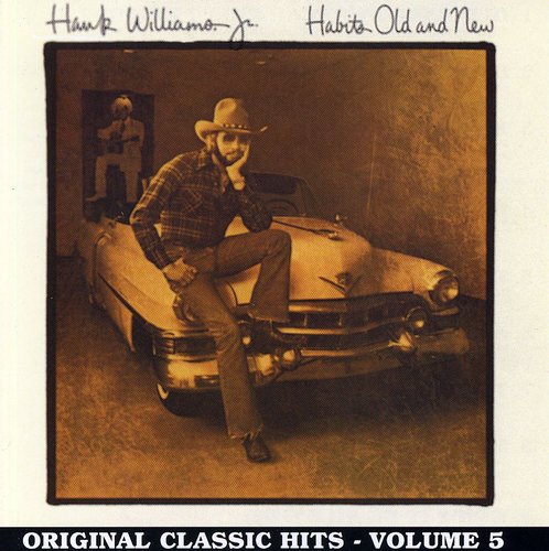 Hank Williams Jr. - Habits Old & New