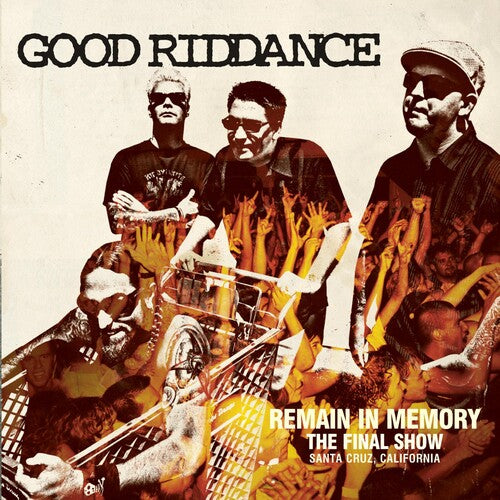 Good Riddance - Remain In Memory - The Final Show