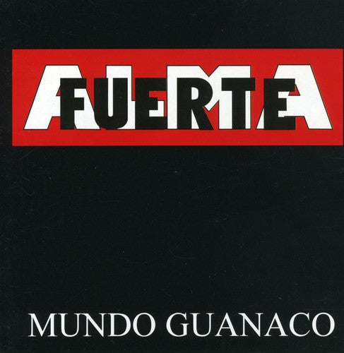 Almafuerte - Mundo Guanaco