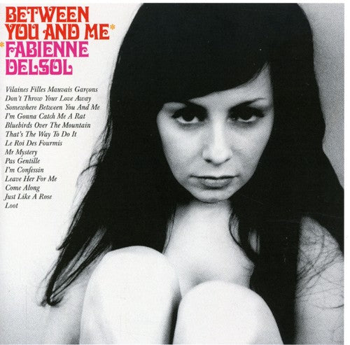 Fabienne Delsol - Between You & Me